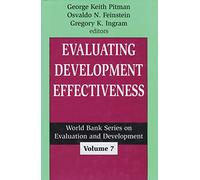 Evaluating Development Effectiveness (Advances in Evaluation & Development)