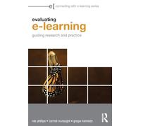 Evaluating e-Learning: Guiding Research and Practice (Connecting with E-learning)