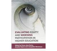 Evaluating Equity and Widening Participation in Higher Education