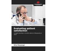 Evaluating patient satisfaction: in health facilities in the Djiri district of Brazzaville in 2022