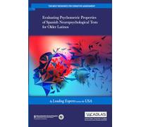 Evaluating Psychometric Properties of Spanish Neuropsychological Tests for Older Latinos