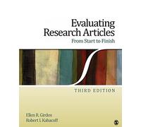 Evaluating Research Articles From Start to Finish