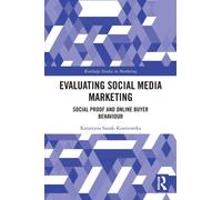 Evaluating Social Media Marketing : Social Proof and Online Buyer Behaviour
