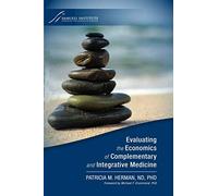 Evaluating the Economics of Complementary and Integrative Medicine