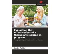 Evaluating the effectiveness of a therapeutic education program: For aging adult patients with swallowing disorders