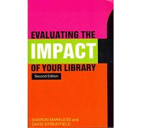 Evaluating the Impact of Your Library