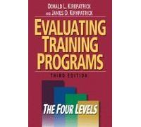 EVALUATING TRAINING PROGRAMS: The Four Levels