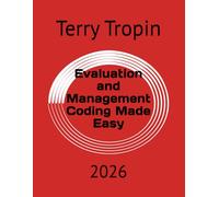 Evaluation and Management Coding Made Easy: 2026 (Medical Coding Made Easy)