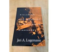 Evaluation and Treatment of Swallowing Disorders