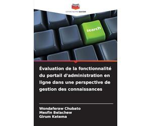 Évaluation de la fonctionnalité du portail d'administration en ligne dans une perspective de gestion des connaissances