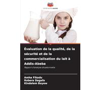 Évaluation de la qualité, de la sécurité et de la commercialisation du lait à Addis-Abeba: Rapport d'analyse situationnelle