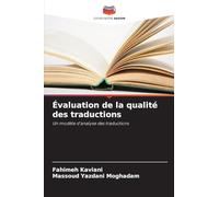 Évaluation de la qualité des traductions: Un modèle d'analyse des traductions