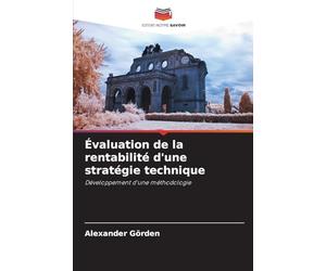 Évaluation de la rentabilité d'une stratégie technique: Développement d'une méthodologie