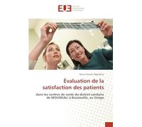 Évaluation de la satisfaction des patients: dans les centres de santé du district sanitaire de MOUNGALI à Brazzaville, au Congo