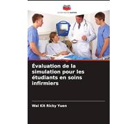 Évaluation de la simulation pour les étudiants en soins infirmiers