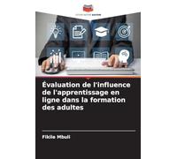 Évaluation de l'influence de l'apprentissage en ligne dans la formation des adultes