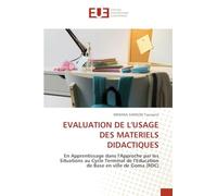 Evaluation de l'Usage Des Materiels Didactiques: En Apprentissage dans l'Approche par les Situations au Cycle Terminal de l'Education de Base en ville de Goma (RDC)