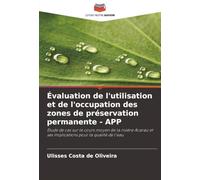 Évaluation de l'utilisation et de l'occupation des zones de préservation permanente - APP: Étude de cas sur le cours moyen de la rivière Acaraú et ses implications pour la qualité de l'eau