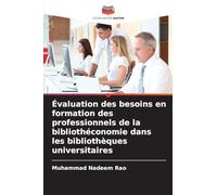 Évaluation des besoins en formation des professionnels de la bibliothéconomie dans les bibliothèques universitaires