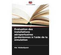 Évaluation des installations aéroportuaires jordaniennes à l'aide de la simulation