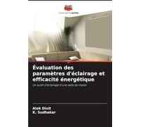 Évaluation des paramètres d'éclairage et efficacité énergétique: Un audit d'éclairage d'une salle de classe