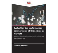 Évaluation des performances commerciales et financières de Marriott: de Marriott International Incorporated entre le 1er janvier 2014 et le 31 décembre 2016