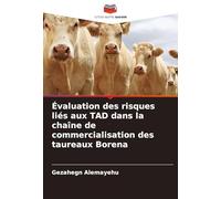 Évaluation des risques liés aux TAD dans la chaîne de commercialisation des taureaux Borena