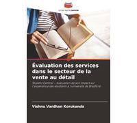 Évaluation des services dans le secteur de la vente au détail: Student Central - évaluation de son impact sur l'expérience des étudiants à l'université de Bradford