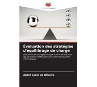 Évaluation des stratégies d'équilibrage de charge: Évaluation des stratégies de type maître-esclave pour les applications SPMD dans les clusters et les grilles informatiques