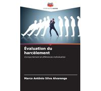 Évaluation du harcèlement: Comportement et différences individuelles