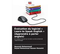 Évaluation du logiciel Learn to Speak English (Apprendre à parler anglais): En mettant l'accent sur la vision constructiviste de l'apprentissage