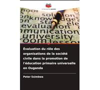 Évaluation du rôle des organisations de la société civile dans la promotion de l'éducation primaire universelle en Ouganda