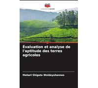 Évaluation et analyse de l'aptitude des terres agricoles