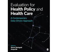 Evaluation for Health Policy and Health Care: A Contemporary Data-Driven Approach