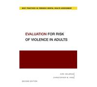 Evaluation for Risk of Violence in Adults