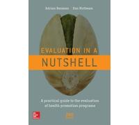 Evaluation in a Nutshell: A practical guide to the evaluation of health promotion programs (AUSTRALIA HEALTHCARE Medical Medical)