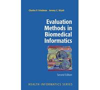 Evaluation Methods in Biomedical Informatics (Health Informatics)
