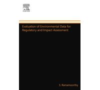 Evaluation of Environmental Data for Regulatory and Impact Assessment