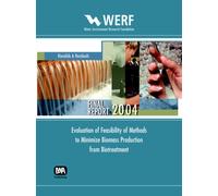 Evaluation of Feasibility of Methods to Minimize Biomass Production from Biotreatment