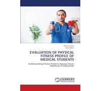 Evaluation of Physical Fitness Profile of Medical Students: Understanding Fitness Patterns Among Future Healthcare Professionals