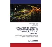 Evaluation of Sagittal Airway Dimensions in Various Skeletal Pattern: AND ITS CORRELATION WITH OBSTRUCTIVE SLEEP APNEA -A CEPHALOMETRIC STUDY