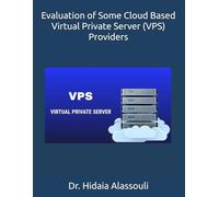 Evaluation of Some Cloud Based Virtual Private Server (VPS) Providers
