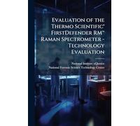 Evaluation of the Thermo Scientific® FirstDefender RM™ Raman Spectrometer - Technology Evaluation