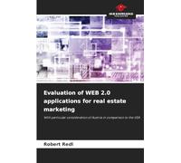 Evaluation of WEB 2.0 applications for real estate marketing: With particular consideration of Austria in comparison to the USA