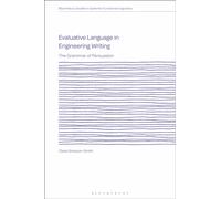 Evaluative Language in Engineering Writing : The Grammar of Persuasion