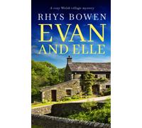 EVAN AND ELLE a cozy Welsh village mystery (Constable Evans Cozy Mysteries)