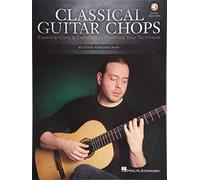 Evan Hirschelman: Classical Guitar Chops (Book/Online Audio) (Includes Online Access Code): Essential Licks & Exercises to Maximize Your Technique