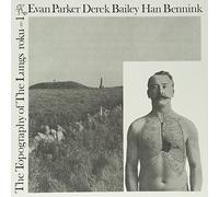 Evan Parker/Derek Bailey/Han Bennick - Topography Of The Lungs [VINYL]