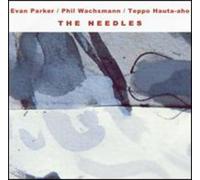 Evan Parker/Wachsmann/Hauta-Aho - The Needles