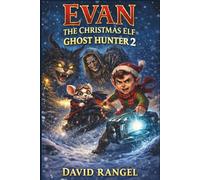 Evan the Christmas Elf Ghost Hunter 2